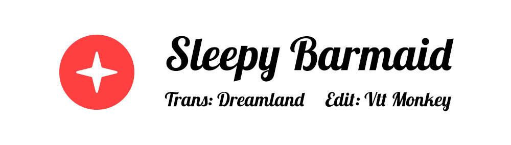 Sleepy Barmaid Chapter 20 - Trang 0