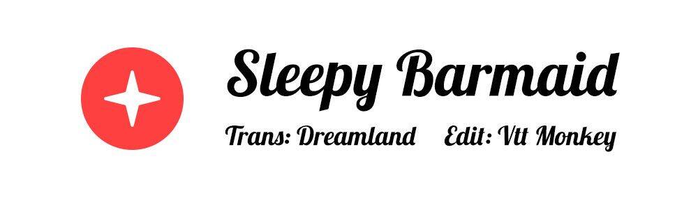 Sleepy Barmaid Chapter 21 - Trang 0