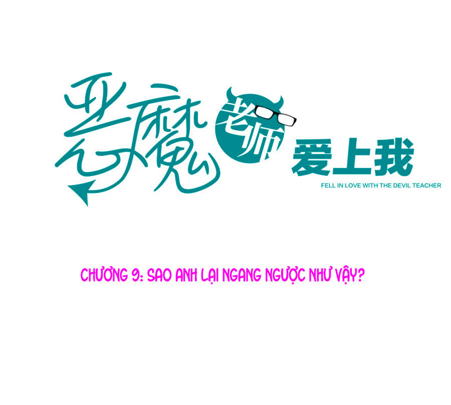 Thầy Giáo Ác Ma Yêu Tôi Rồi Chapter 9 - Trang 0