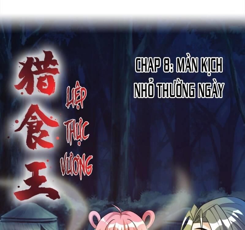 Liệp Thực Vương Chapter 8 - Trang 0