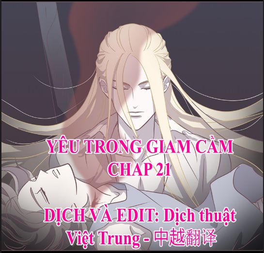 Yêu Trong Giam Cầm Chapter 21 - Trang 0