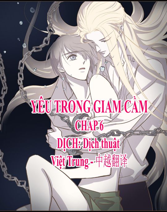 Yêu Trong Giam Cầm Chapter 6 - Trang 0
