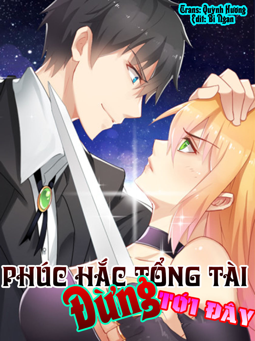 Phúc Hắc Tổng Tài Đừng Tới Đây Chapter 15 - Trang 0