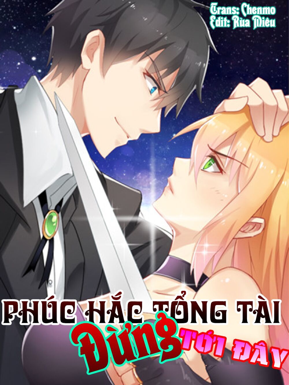 Phúc Hắc Tổng Tài Đừng Tới Đây Chapter 69 - Trang 0