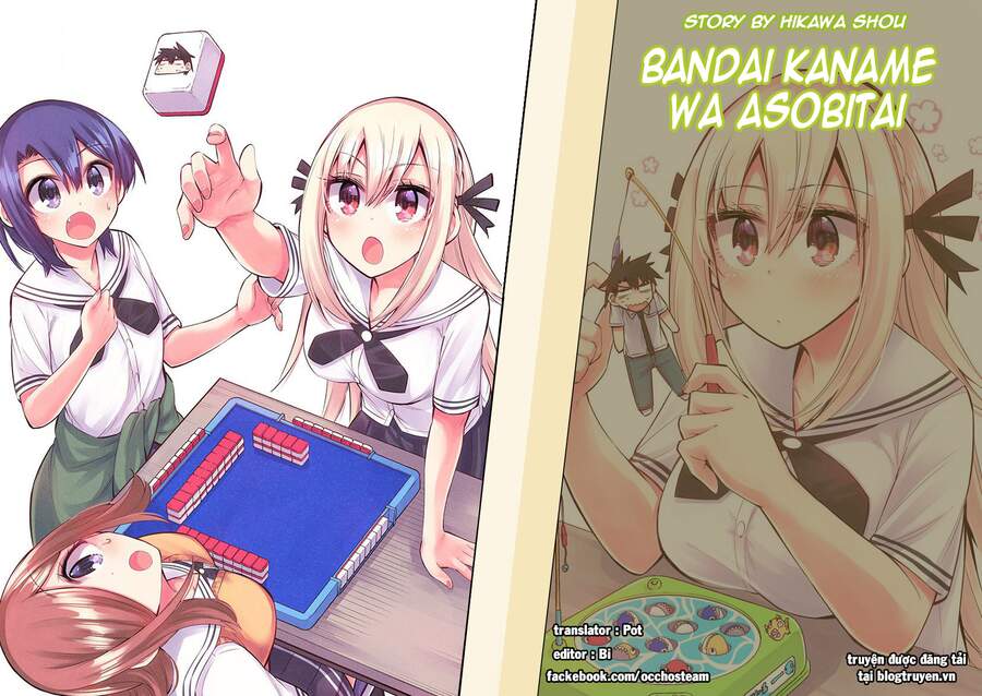 Bandai Kaname Wa Asobitai Chapter 21 - Trang 1