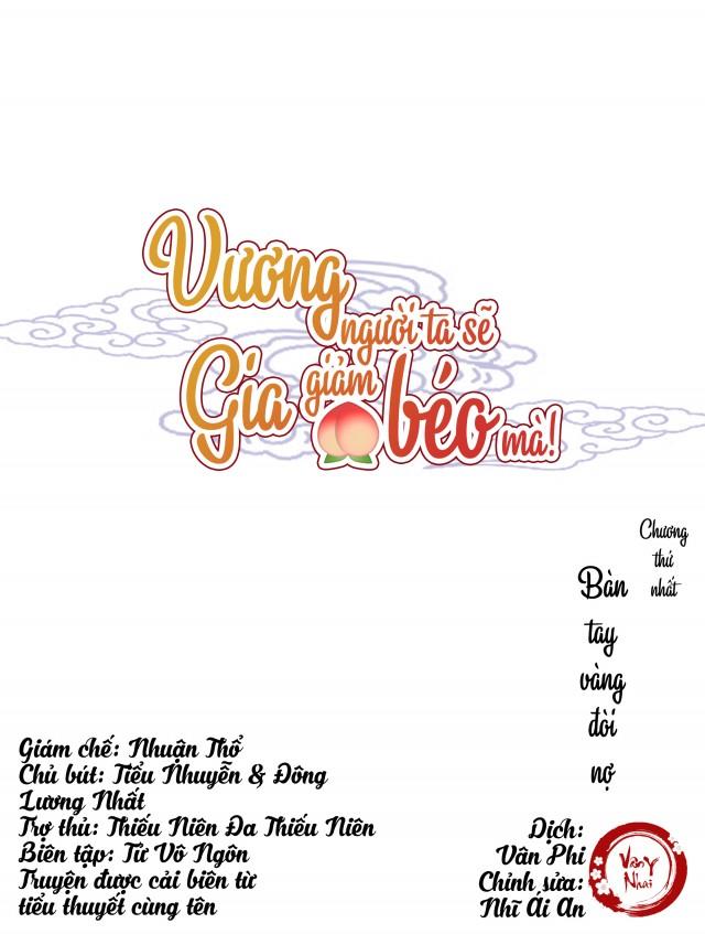 Vương Gia Người Ta Sẽ Giảm Béo Mà!!! Chapter 3 - Trang 0
