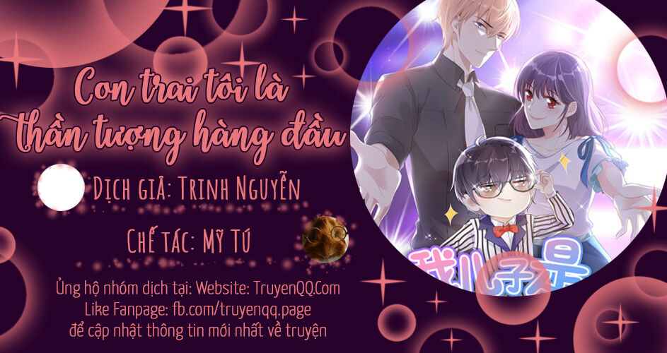 Con Trai Tôi Là Thần Tượng Hàng Đầu Chapter 1 - Trang 0