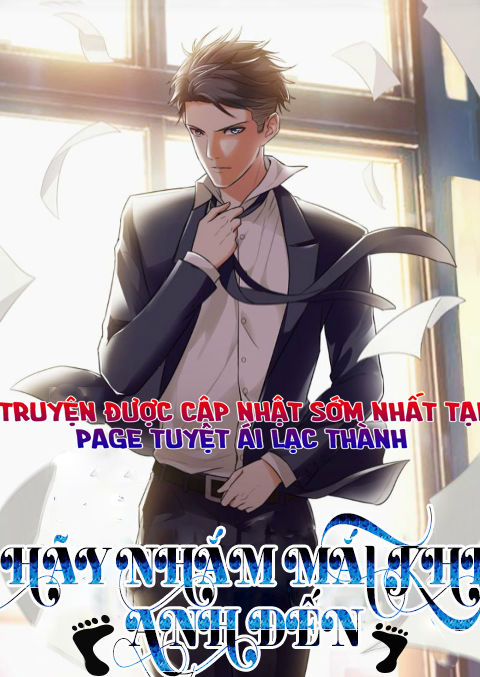 Hãy Nhắm Mắt Khi Anh Đến Chapter 43 - Trang 0