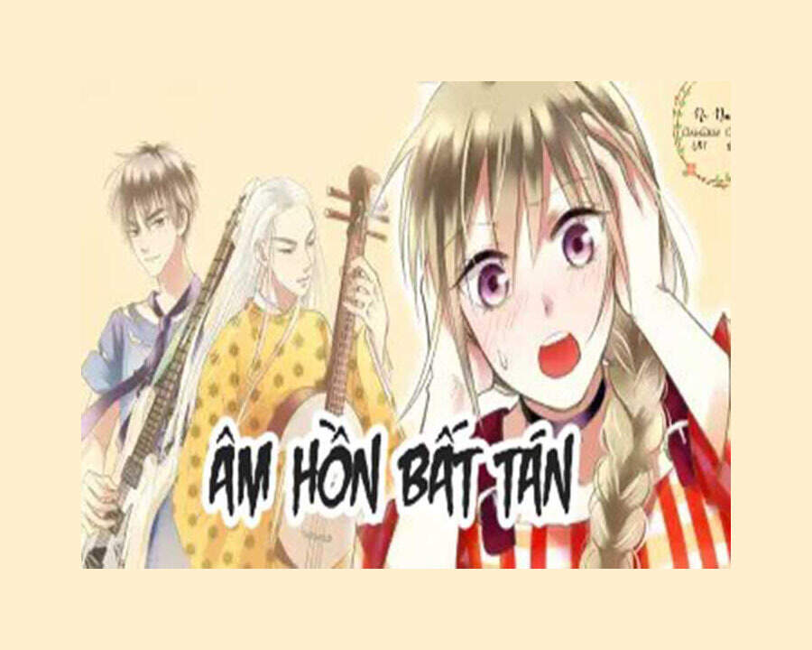 Âm Hồn Bất Tán Chapter 2 - Trang 0