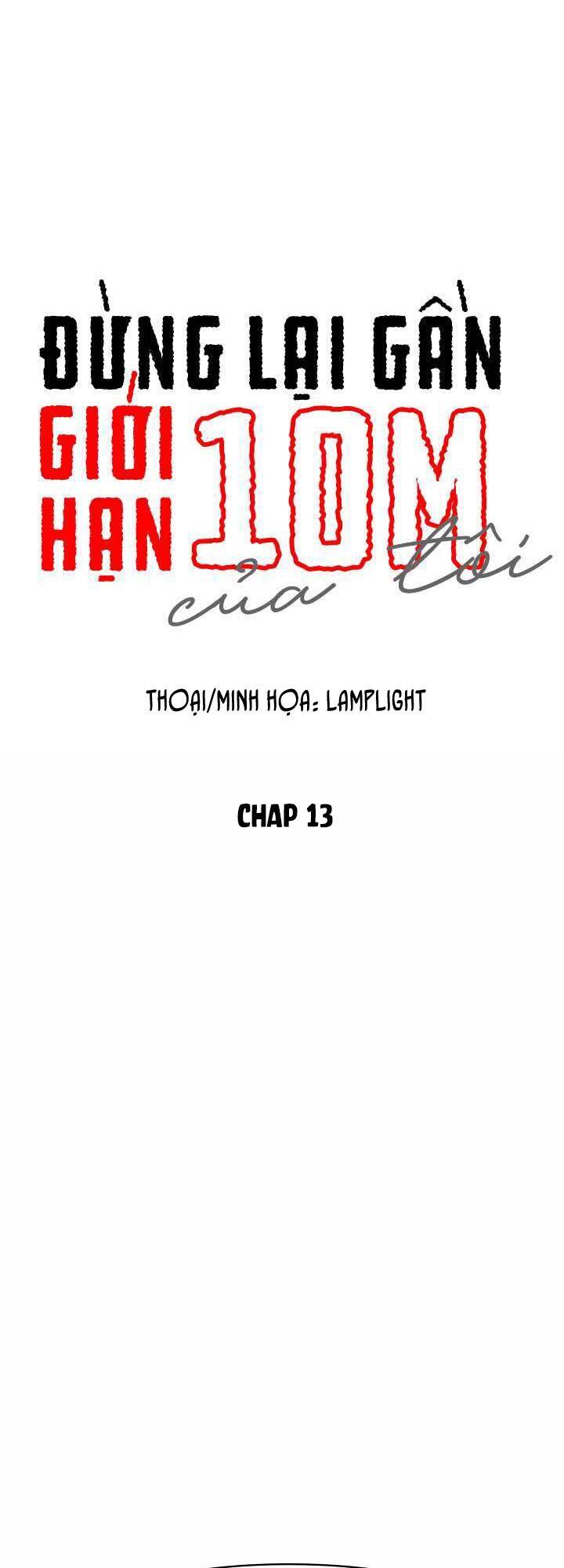 Đừng Lại Gần Giới Hạn 10M Của Tôi Chapter 13 - Trang 0