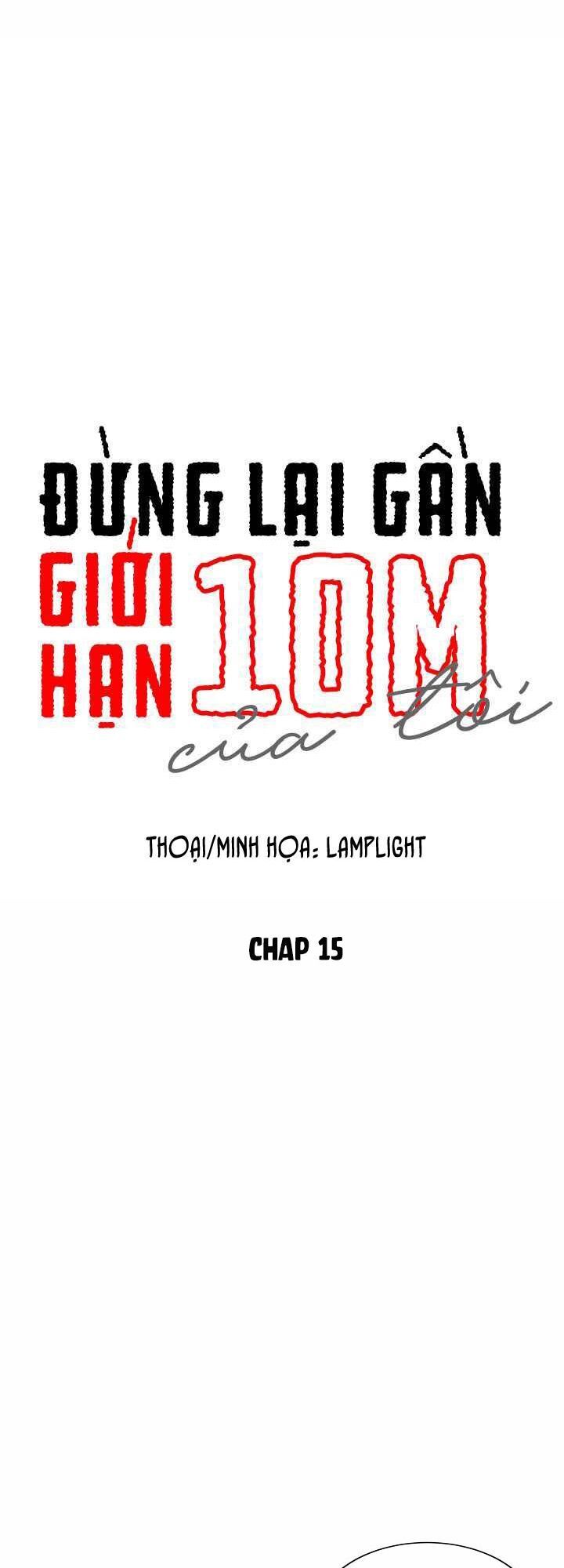 Đừng Lại Gần Giới Hạn 10M Của Tôi Chapter 15 - Trang 0