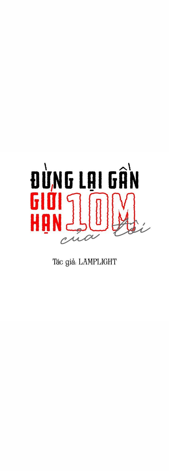Đừng Lại Gần Giới Hạn 10M Của Tôi Chapter 26 - Trang 0
