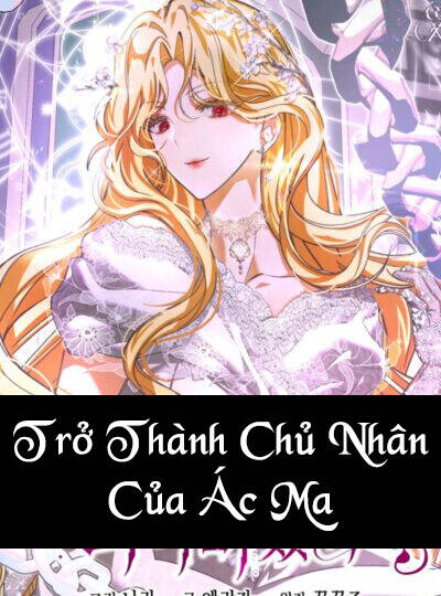 Trở Thành Chủ Nhân Của Ác Ma Chapter 23 - Trang 0