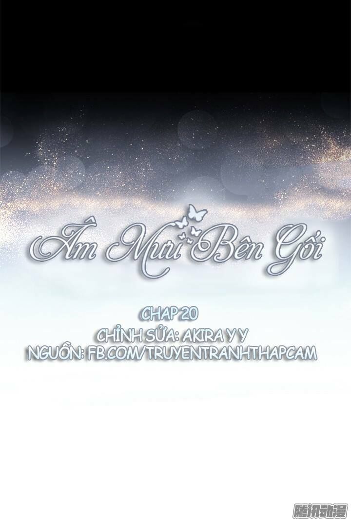 Âm Mưu Bên Gối Chapter 20 - Trang 0