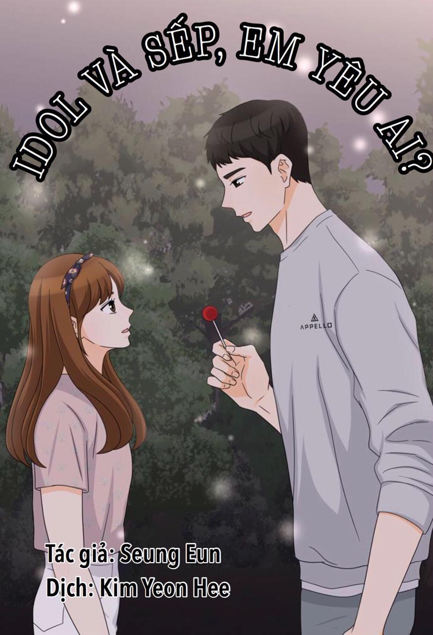 Idol Và Sếp Em Yêu Ai? Chapter 48 - Trang 0