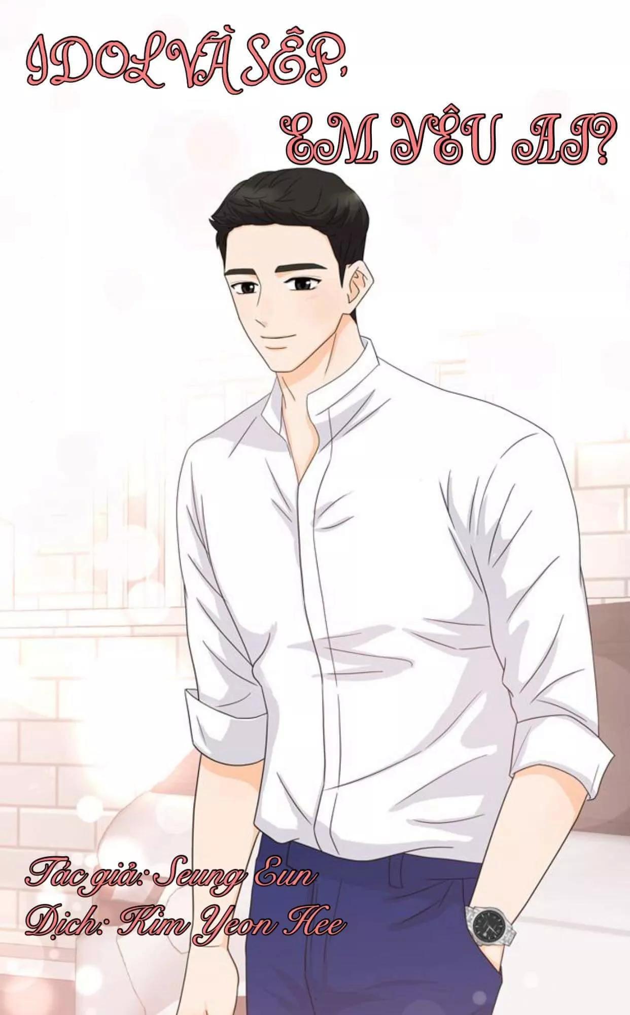 Idol Và Sếp Em Yêu Ai? Chapter 70 - Trang 0
