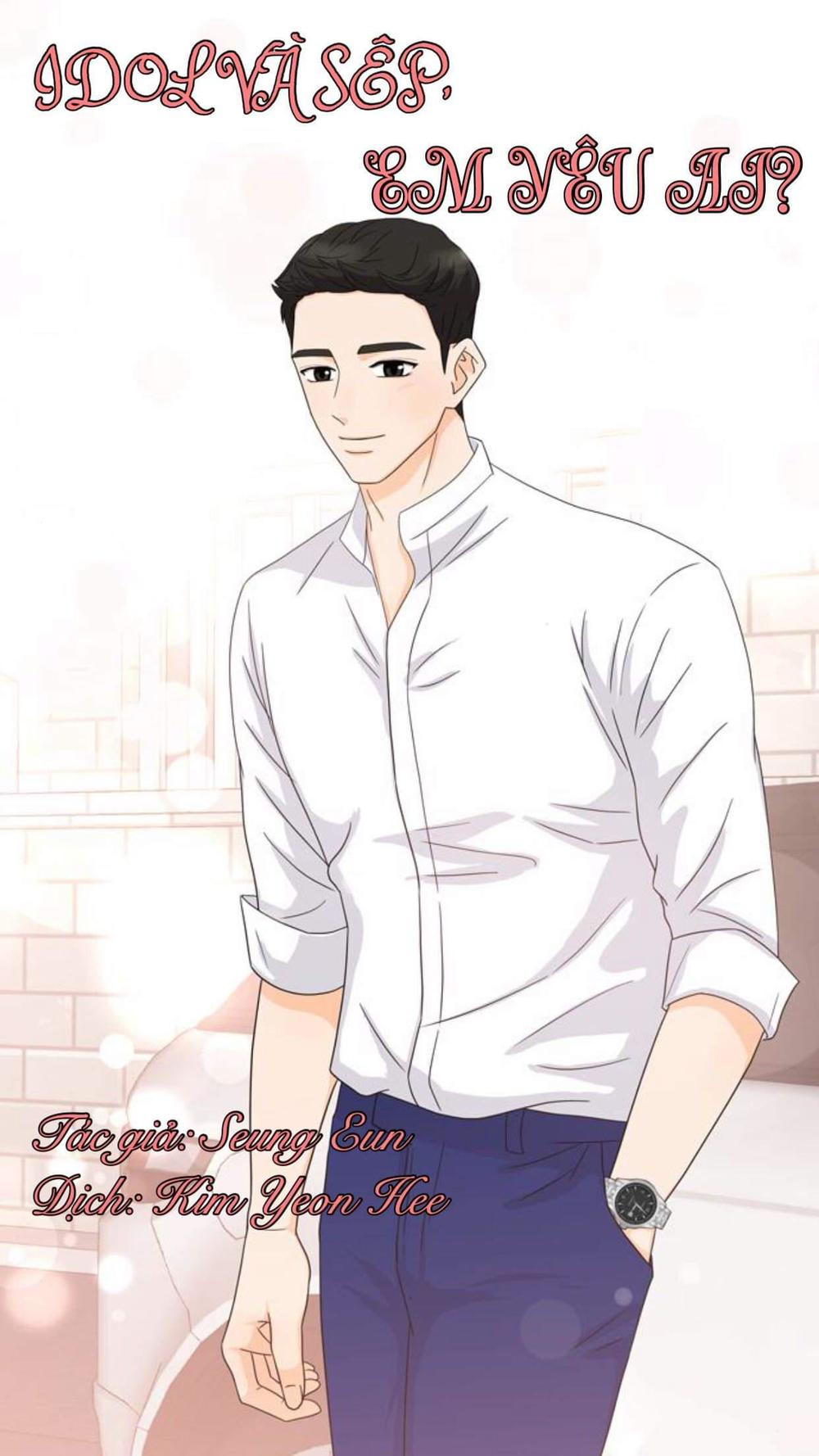 Idol Và Sếp Em Yêu Ai? Chapter 56 - Trang 0