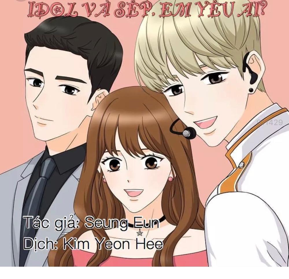 Idol Và Sếp Em Yêu Ai? Chapter 6 - Trang 0