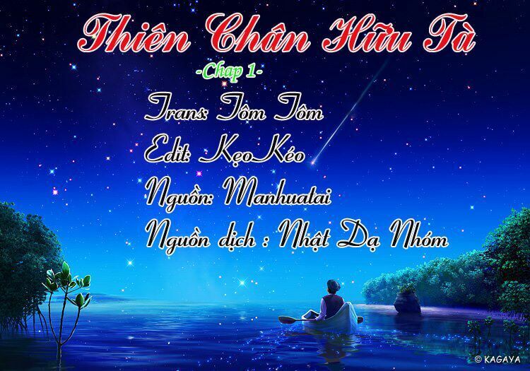 Thiên Chân Hữu Tà Chapter 1 - Trang 0