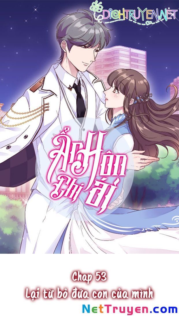 Ẩn Hôn Chí Ái Chapter 53 - Trang 0