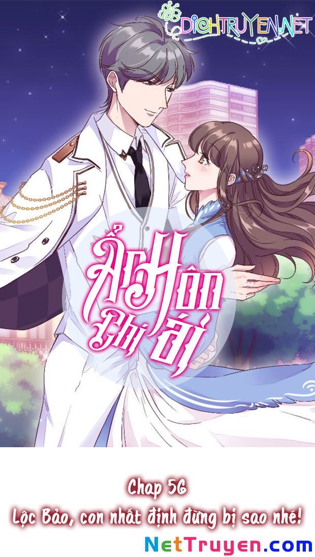 Ẩn Hôn Chí Ái Chapter 56 - Trang 0