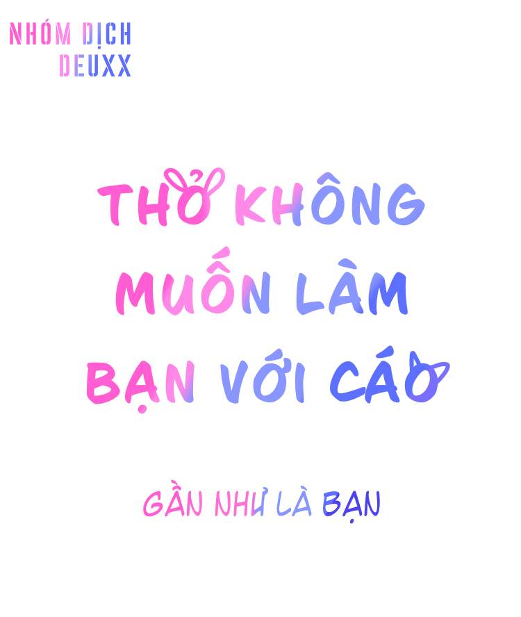 Gần Như Là Bạn Chapter 23 - Trang 0