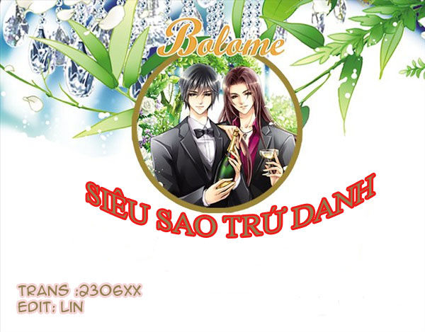 Siêu Sao Trứ Danh Chapter 1 - Trang 0