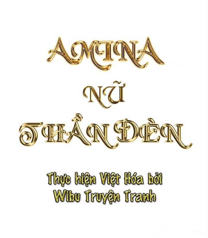 Amina - Nữ Thần Đèn Chapter 25 - Trang 1