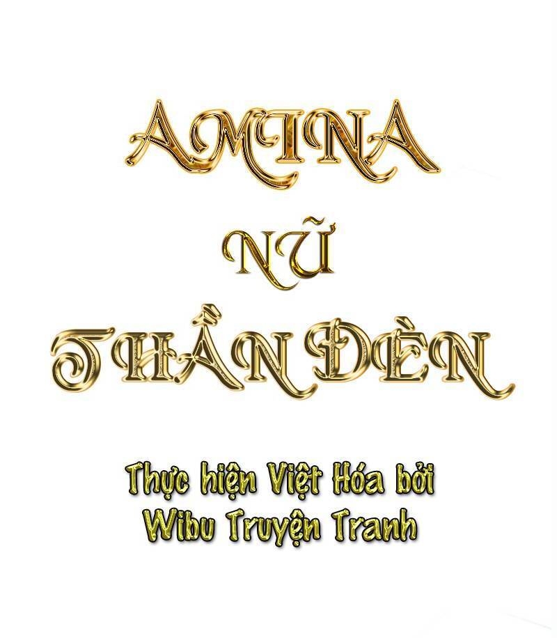 Amina - Nữ Thần Đèn Chapter 20 - Trang 1