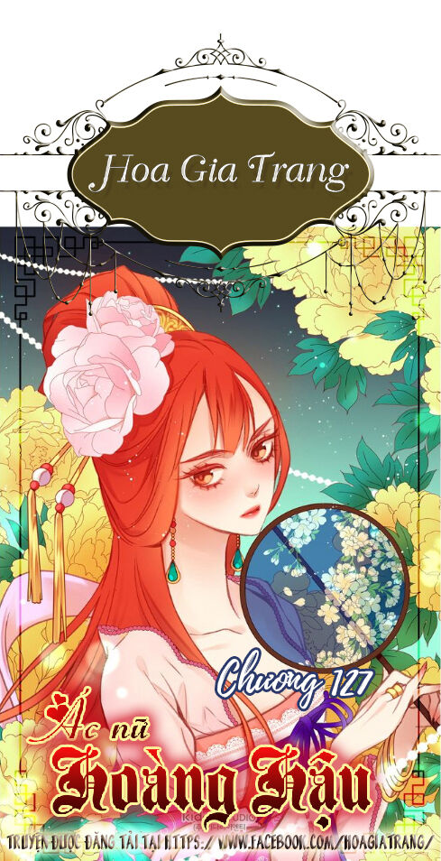 Ác Nữ Hoàng Hậu Chapter 127 - Trang 0
