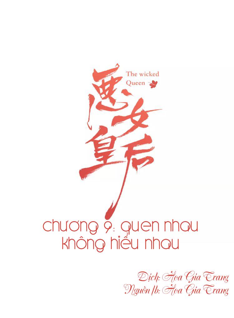 Ác Nữ Hoàng Hậu Chapter 9 - Trang 0