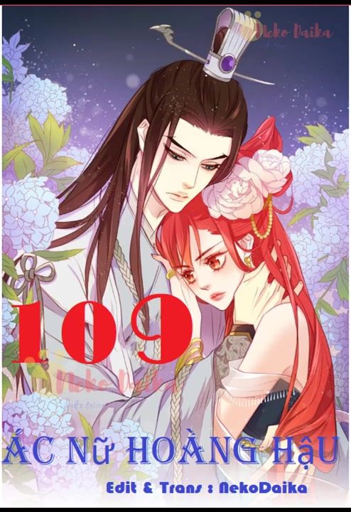 Ác Nữ Hoàng Hậu Chapter 109 - Trang 0