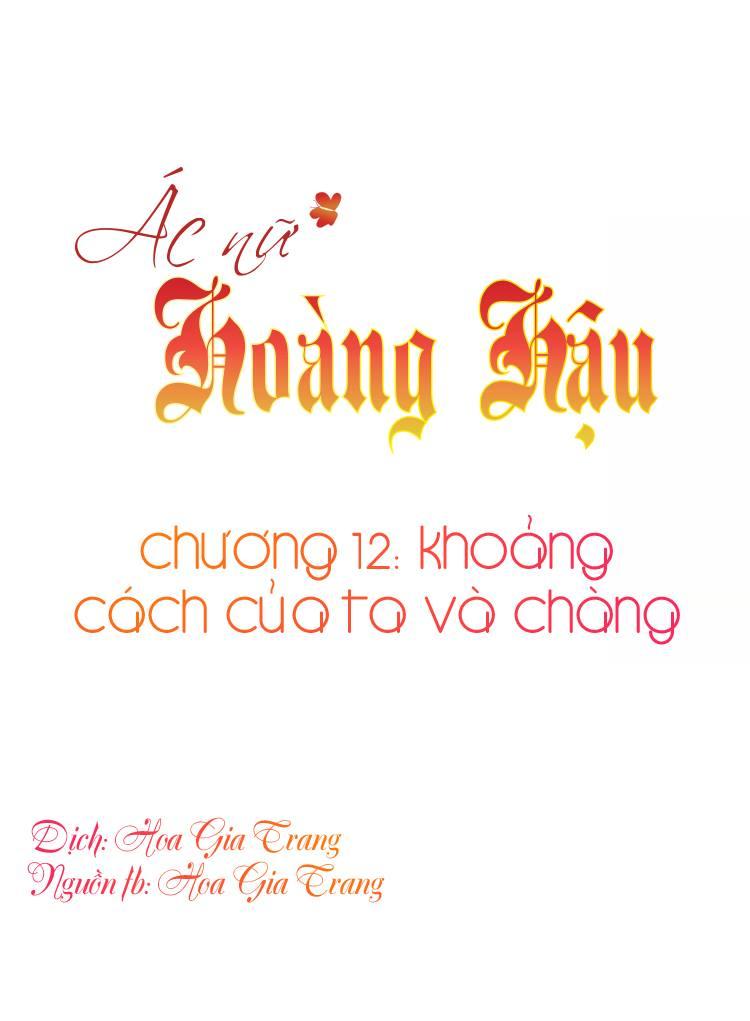 Ác Nữ Hoàng Hậu Chapter 12 - Trang 0