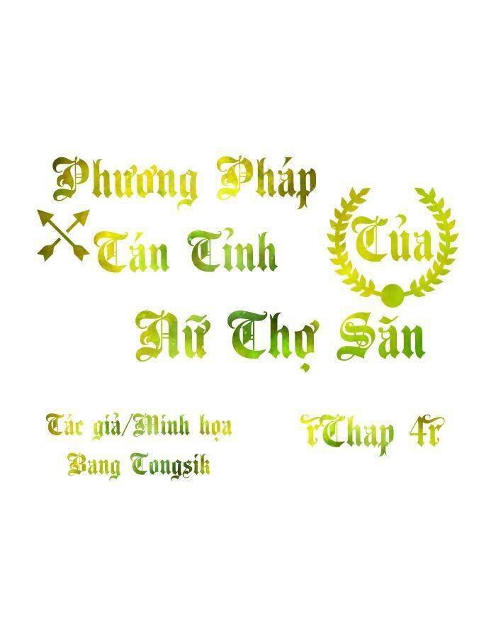 Phương Pháp Tán Tỉnh Của Nữ Thợ Săn Chapter 4 - Trang 0