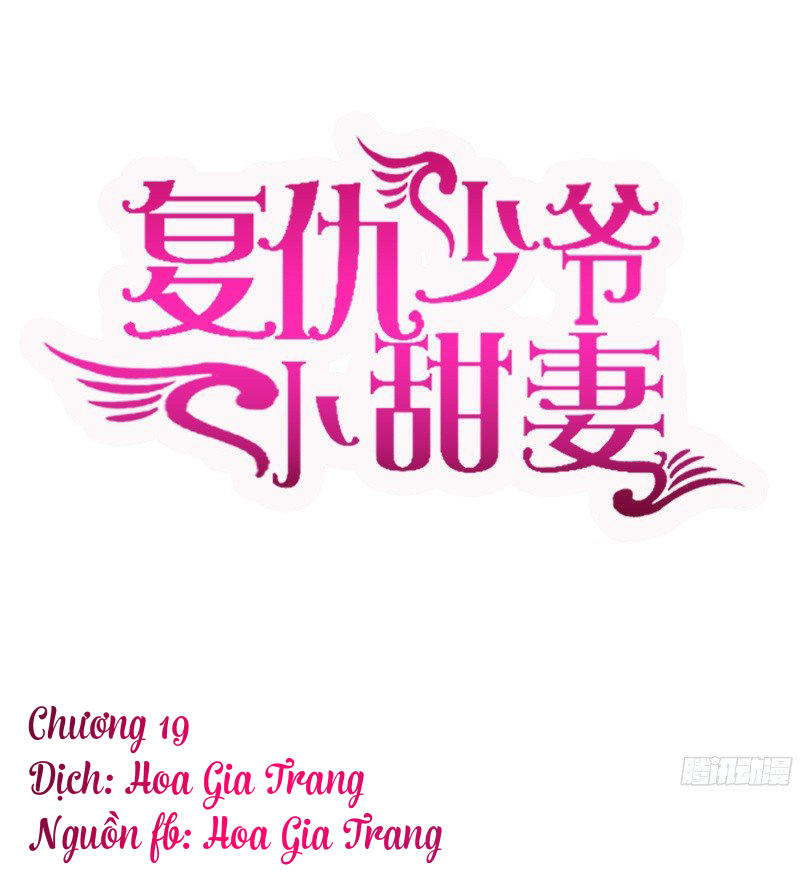 Phục Thù Thiếu Gia Tiểu Điềm Thê Chapter 19 - Trang 0