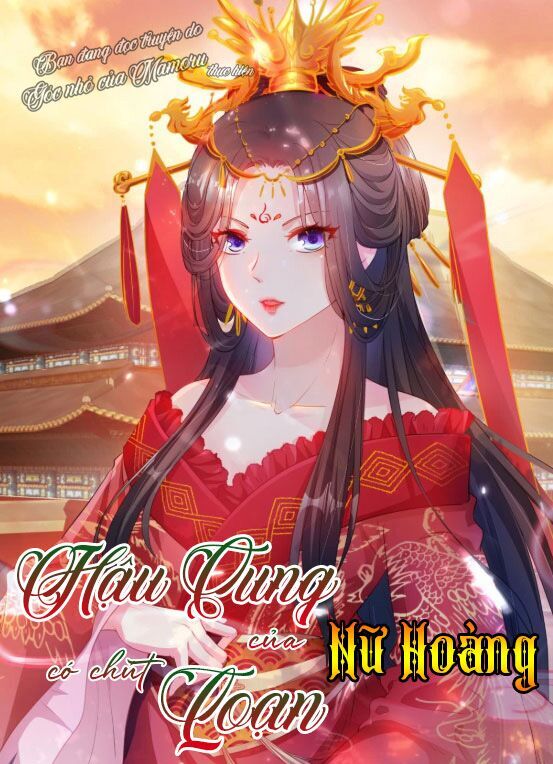 Hậu Cung Của Nữ Hoàng Có Chút Loạn Chapter 11 - Trang 0