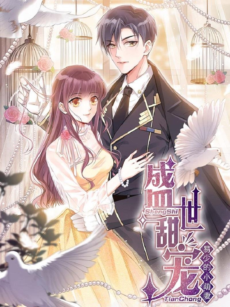 Thịnh Thế Điềm Sủng: Tiểu Manh Thê Của Dịch Thiếu Chapter 1 - Trang 0