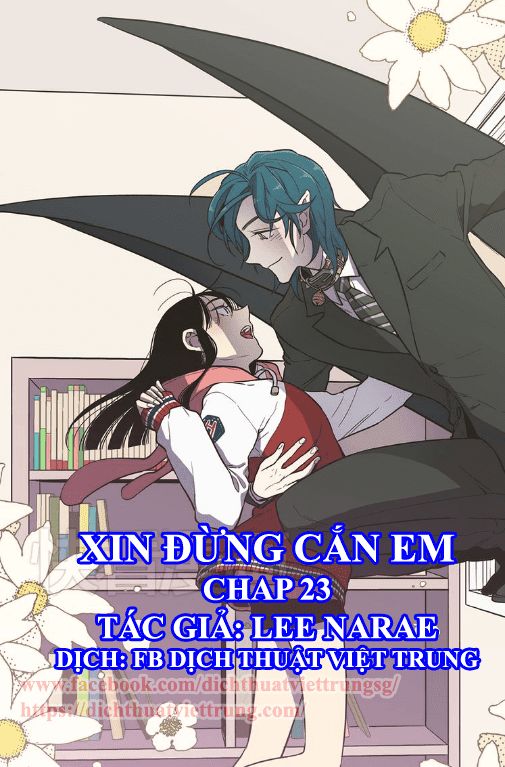 Xin Đừng Cắn Em Chapter 23 - Trang 0