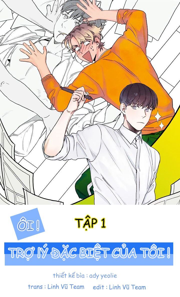 Ôi ! Trợ Lý Đặc Biệt Của Tôi Chapter 1 - Trang 0