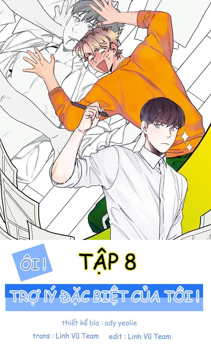 Ôi ! Trợ Lý Đặc Biệt Của Tôi Chapter 8 - Trang 0