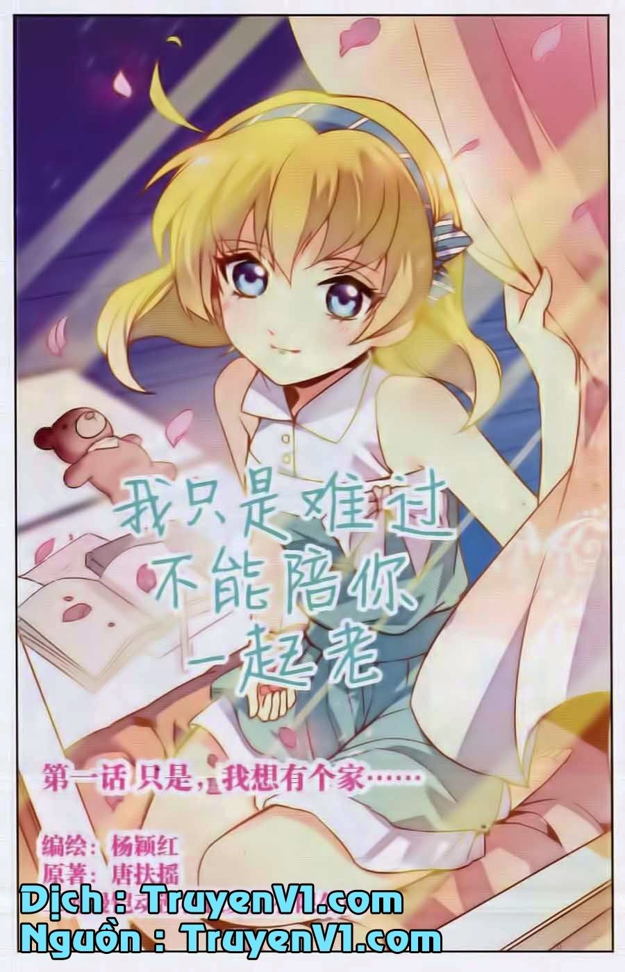 Em Chỉ Khổ Sở Vì Không Thể Cùng Anh Đi Hết Cuộc Đời Này Chapter 1 - Trang 0