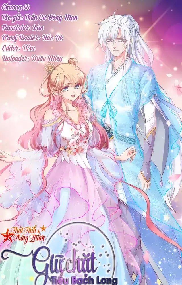 Giữ Chặt Tiểu Bạch Long Chapter 60 - Trang 0