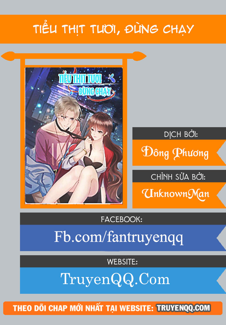 Tiểu Thịt Tươi, Đừng Chạy Chapter 0 - Trang 0