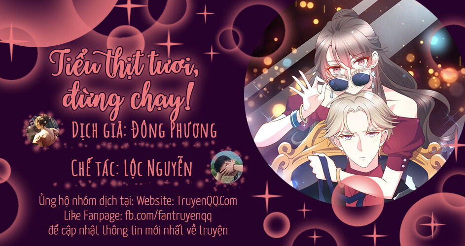 Tiểu Thịt Tươi, Đừng Chạy Chapter 3 - Trang 0