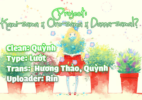 Kami-Sama X Ore-Sama X Danna-Sama! Chapter 15 - Trang 0