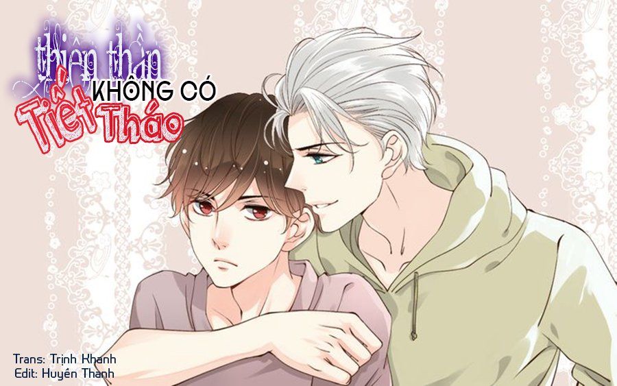 Thiên Thần Không Có Tiết Tháo Chapter 1 - Trang 1