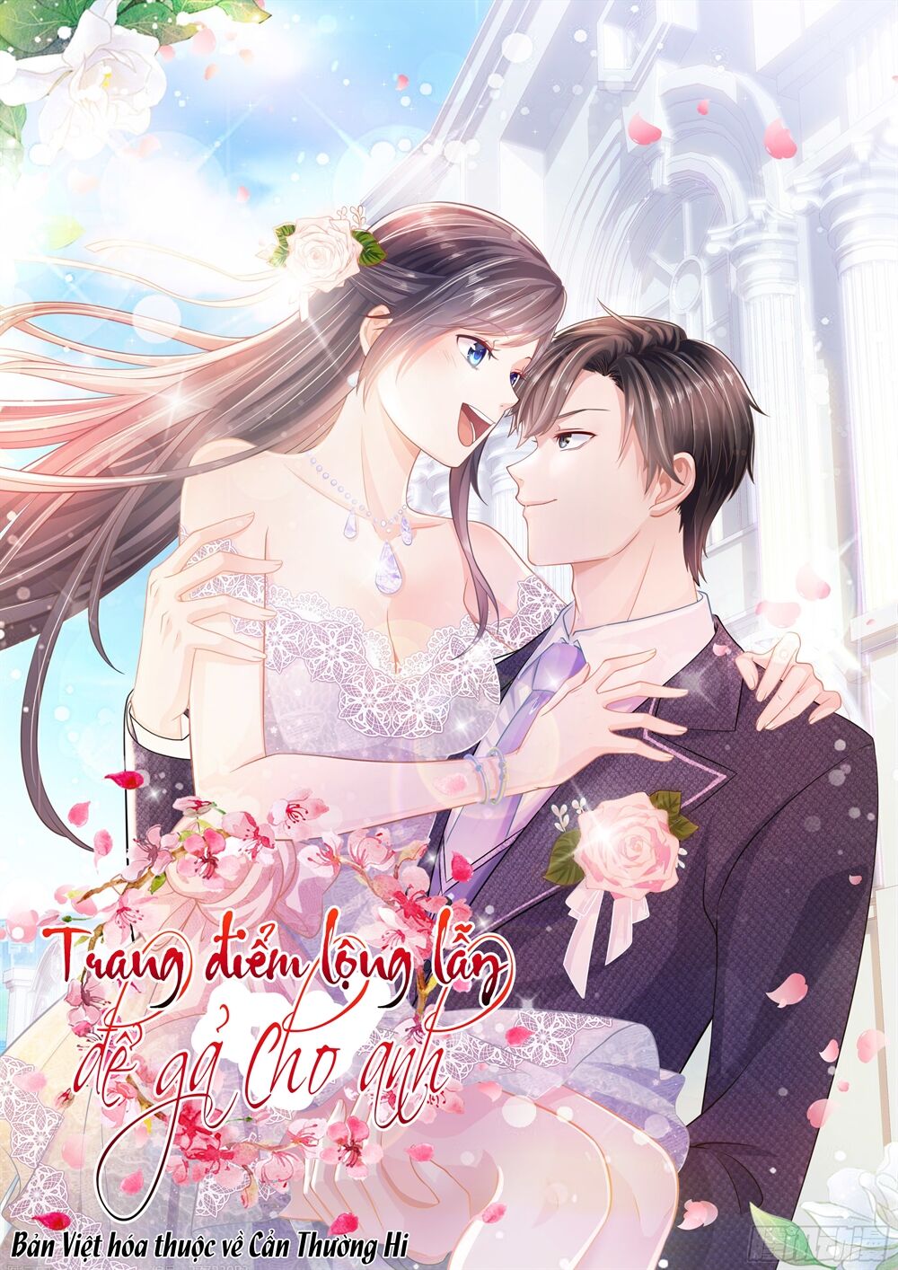 Trang Điểm Lộng Lẫy Để Gả Cho Anh Chapter 1 - Trang 0