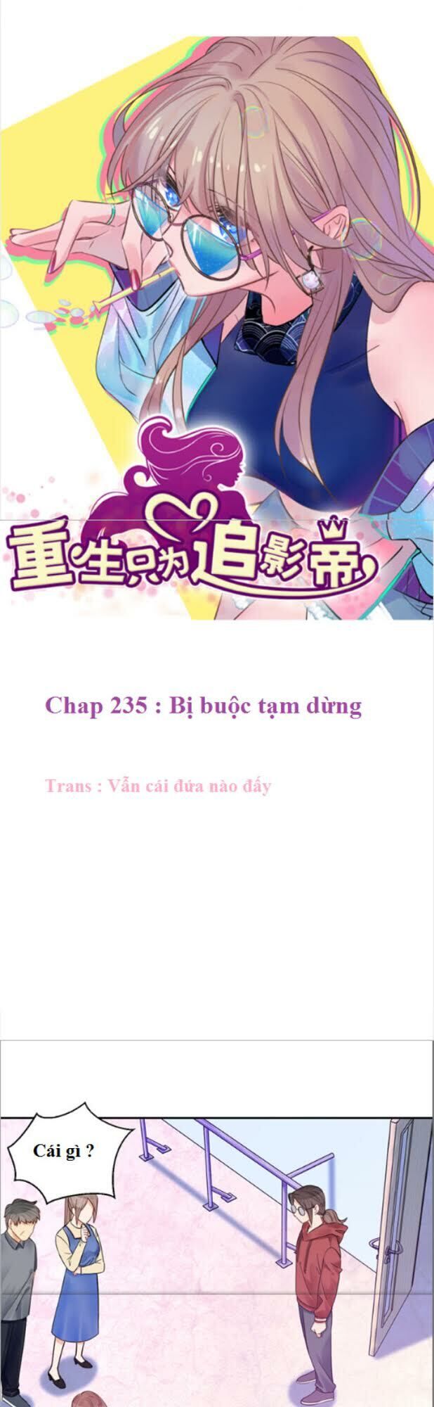 Trọng Sinh Để Ngủ Với Ảnh Đế Chapter 235 - Trang 0