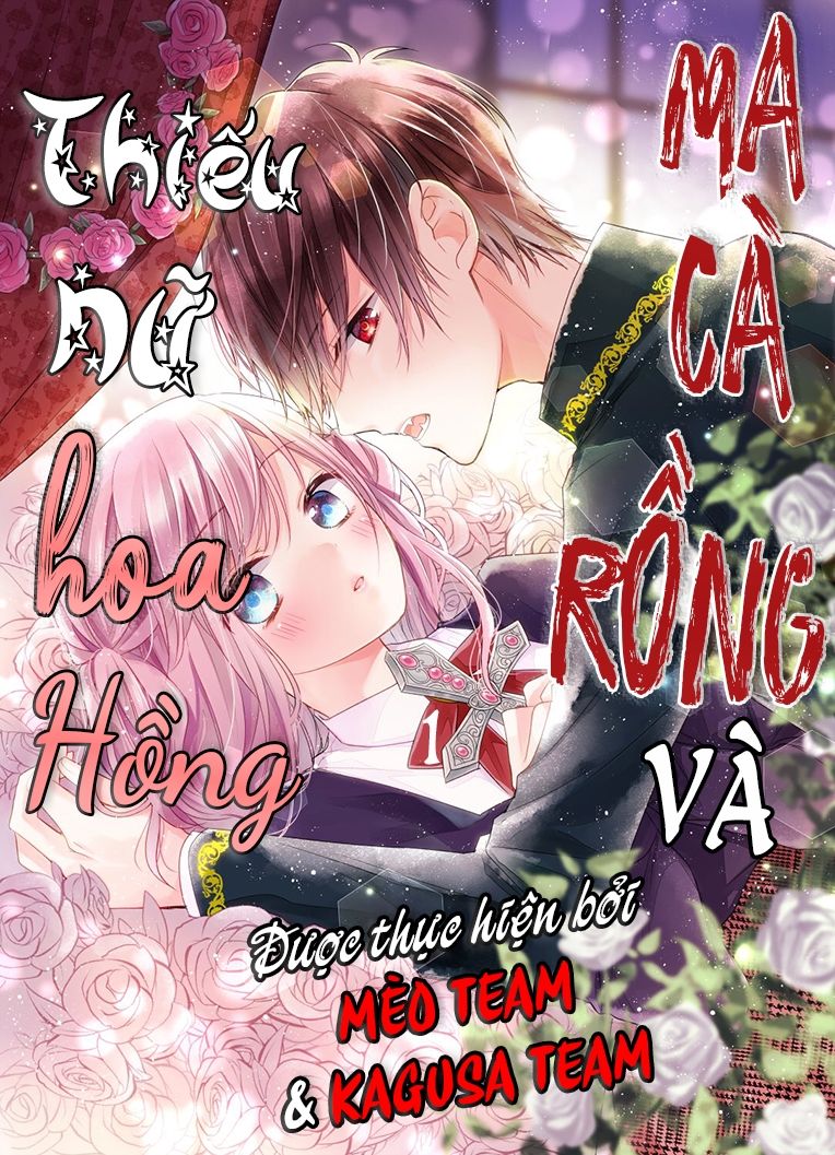 Ma Cà Rồng Và Thiếu Nữ Hoa Hồng Chapter 1 - Trang 0