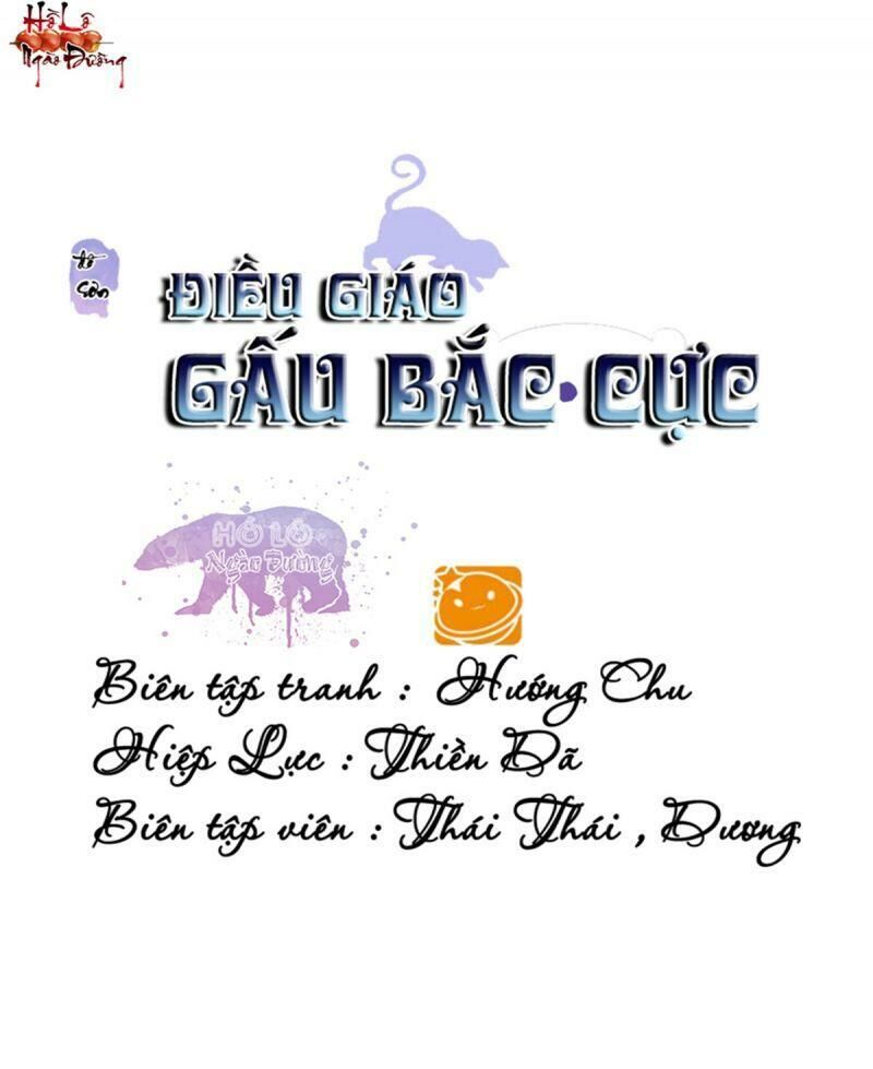Điều Giáo Gấu Bắc Cực Chapter 56 - Trang 0